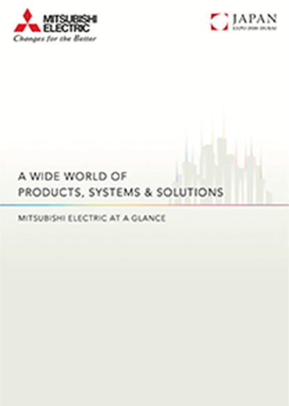 MITSUBISHI ELECTRIC AT A GLANCE